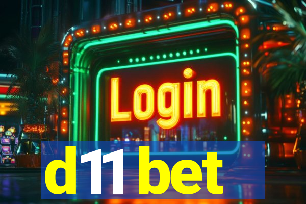 d11 bet